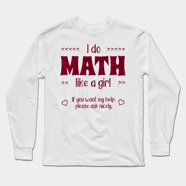 Math Like a Girl Long Sleeve T-Shirt by donovanh